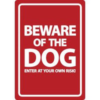 Beware Of The Dog Enter At Your Own Risk - Pet Products R Us